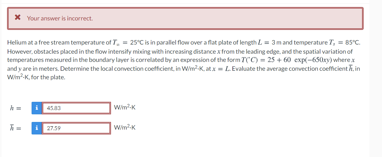 Solved X Your answer is incorrect. Helium at a free stream | Chegg.com