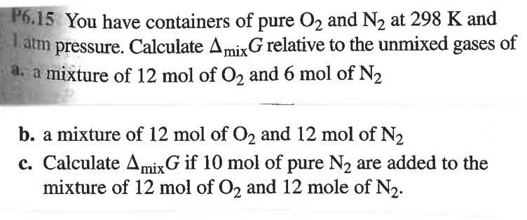 Solved P6.15 You have containers of pure O2 and N2 at 298 K | Chegg.com