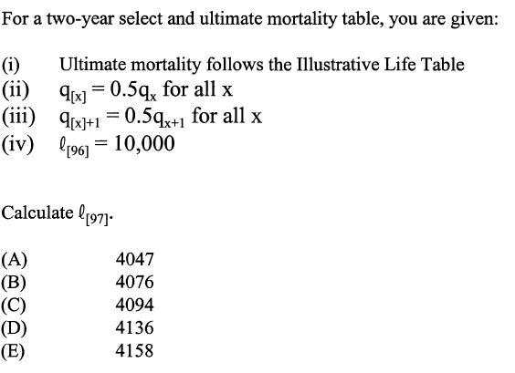 Solved For A Two-year Select And Ultimate Mortality Table, | Chegg.com