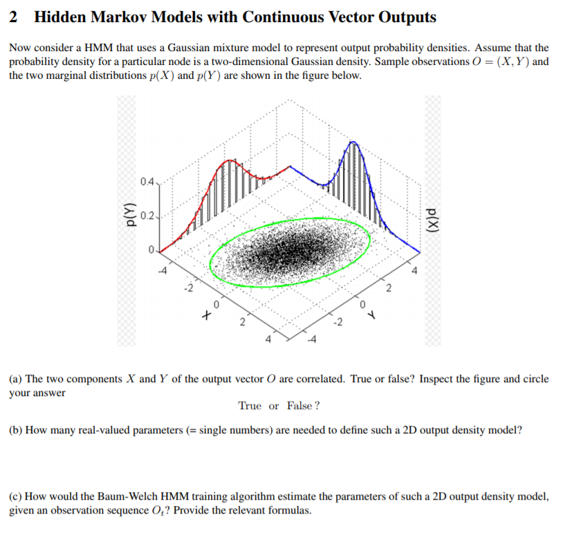 2 Hidden Markov Models with Continuous Vector Outputs | Chegg.com