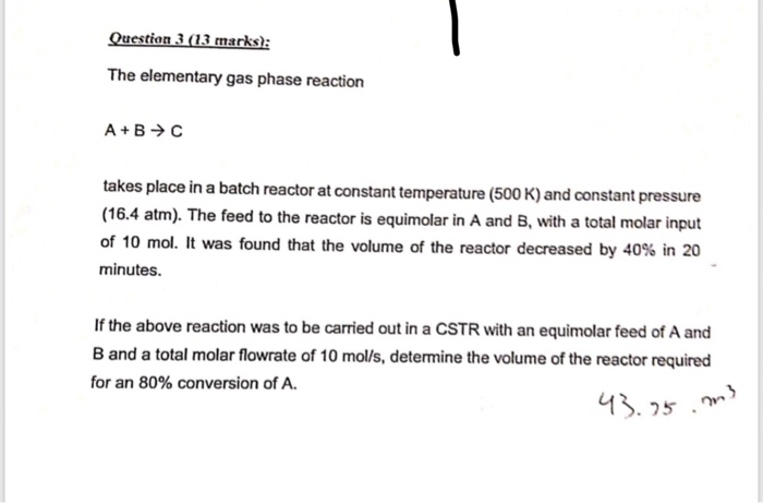 Solved Question 3 (13 marks): The elementary gas phase | Chegg.com
