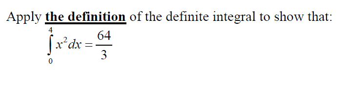 Solved Apply the definition of the definite integral to show | Chegg.com