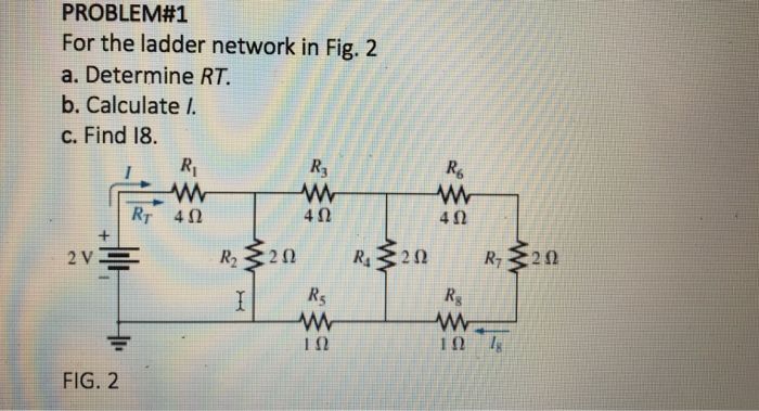 Solved PROBLEM#1 For the ladder network in Fig. 2 a. | Chegg.com