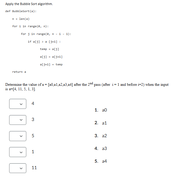 Solved Apply The Bubble Sort Algorithm. Def Bubblesort (a) : | Chegg.com