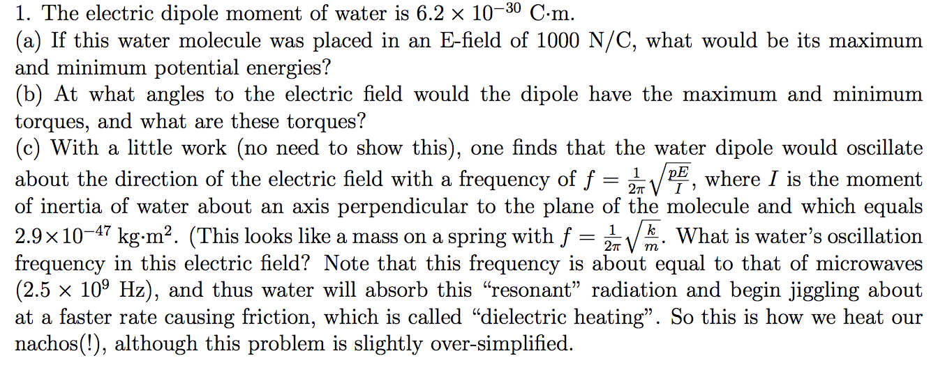 Solved 1. The electric dipole moment of water is 6.2 x 10-30 | Chegg.com