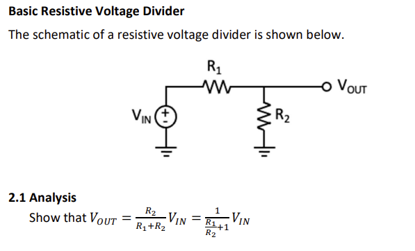 Solved Basic Resistive Voltage Divider The schematic of a | Chegg.com