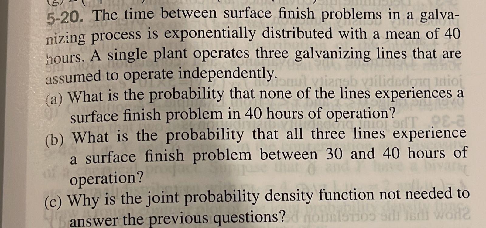 5-20. The time between surface finish problems in a | Chegg.com