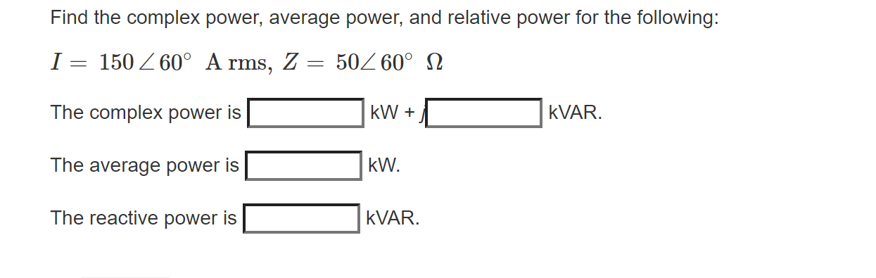 Solved Find the complex power, average power, and relative | Chegg.com