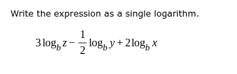 Solved Write the expression as a single logarithm. 1 3 log, | Chegg.com