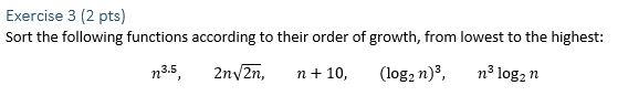 Solved Exercise 3 (2 pts) Sort the following functions | Chegg.com