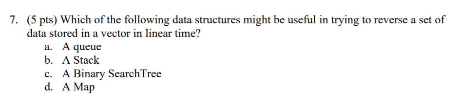 solved-7-5-pts-which-of-the-following-data-structures-chegg