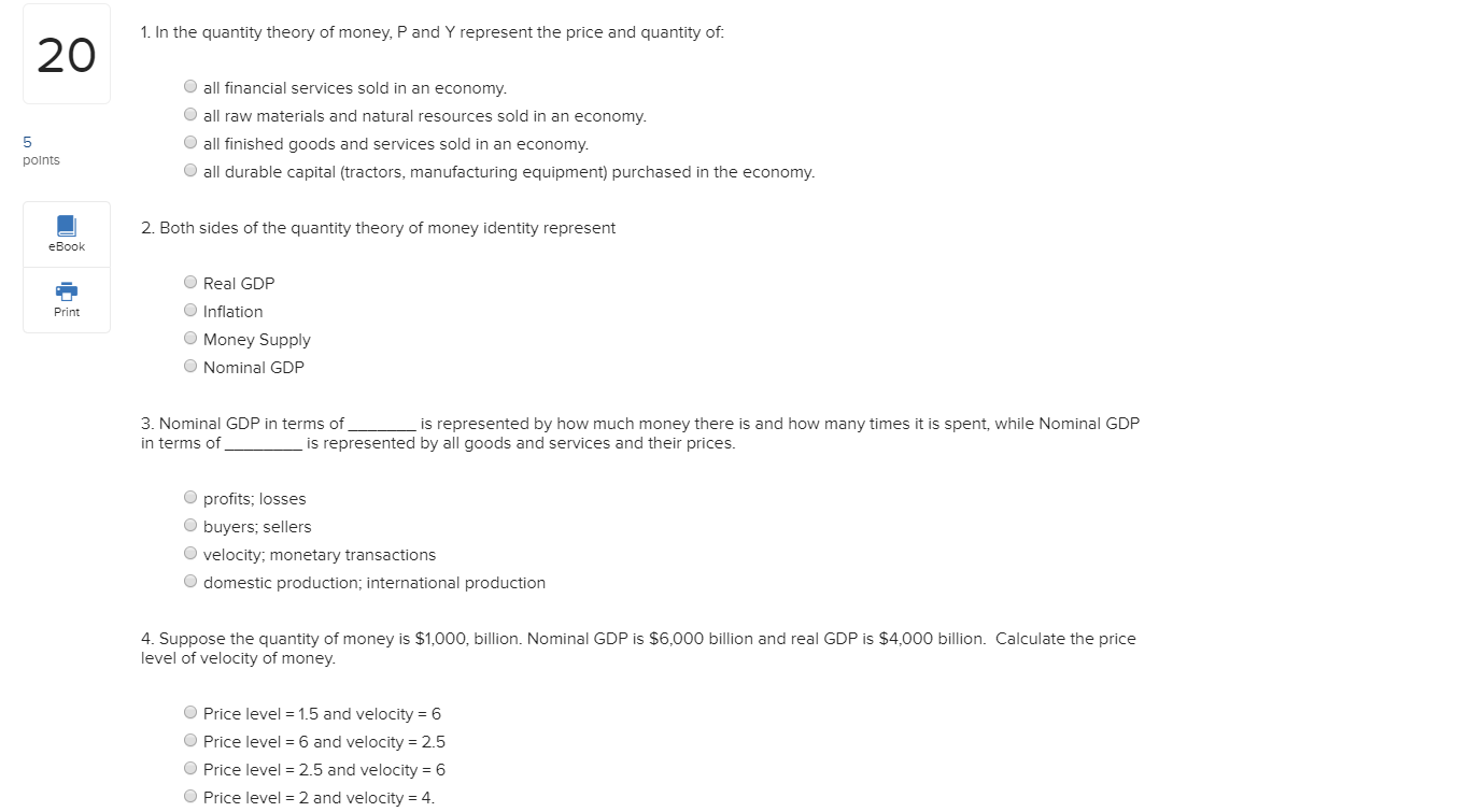 Solved 1. In the quantity theory of money, P and Y represent | Chegg.com
