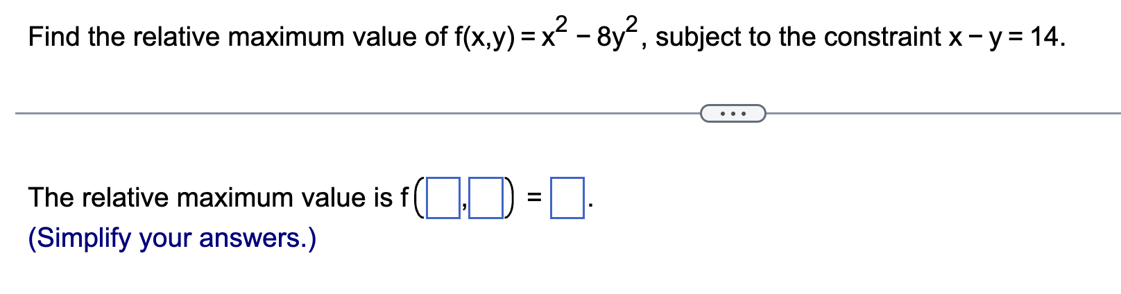 Solved Find the relative maximum value of \\( f(x, | Chegg.com