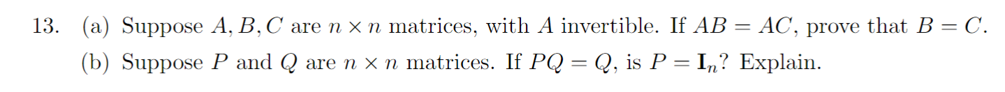 Solved 13. (a) Suppose A,B,C Are N×n Matrices, With A | Chegg.com