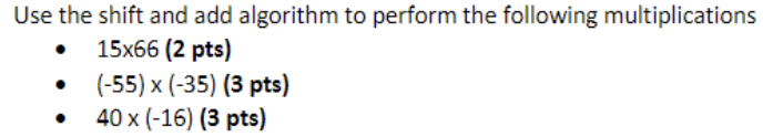 Solved Use the shift and add algorithm to perform the | Chegg.com