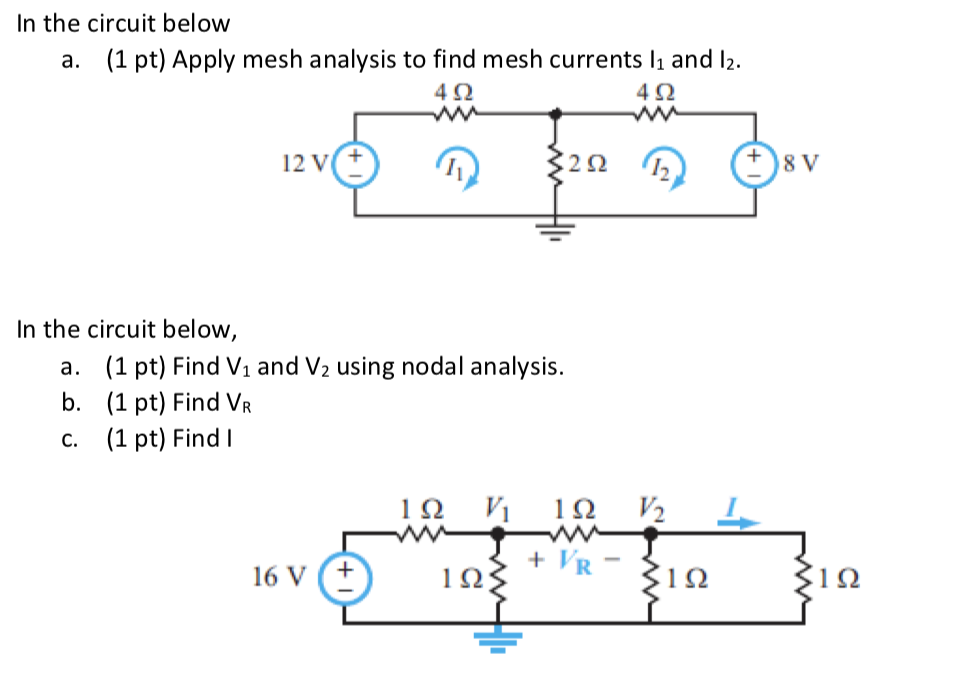 Solved In the circuit below a. (1 pt) Apply mesh analysis to | Chegg.com