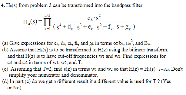 Solved Hn(s)=∏k=1n/2( s2+bk⋅s+1)14. Hn(s) from problem 3 can | Chegg.com