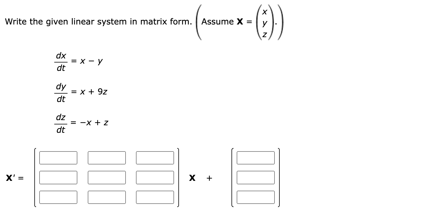 Solved Write the given linear system in matrix form. | Chegg.com