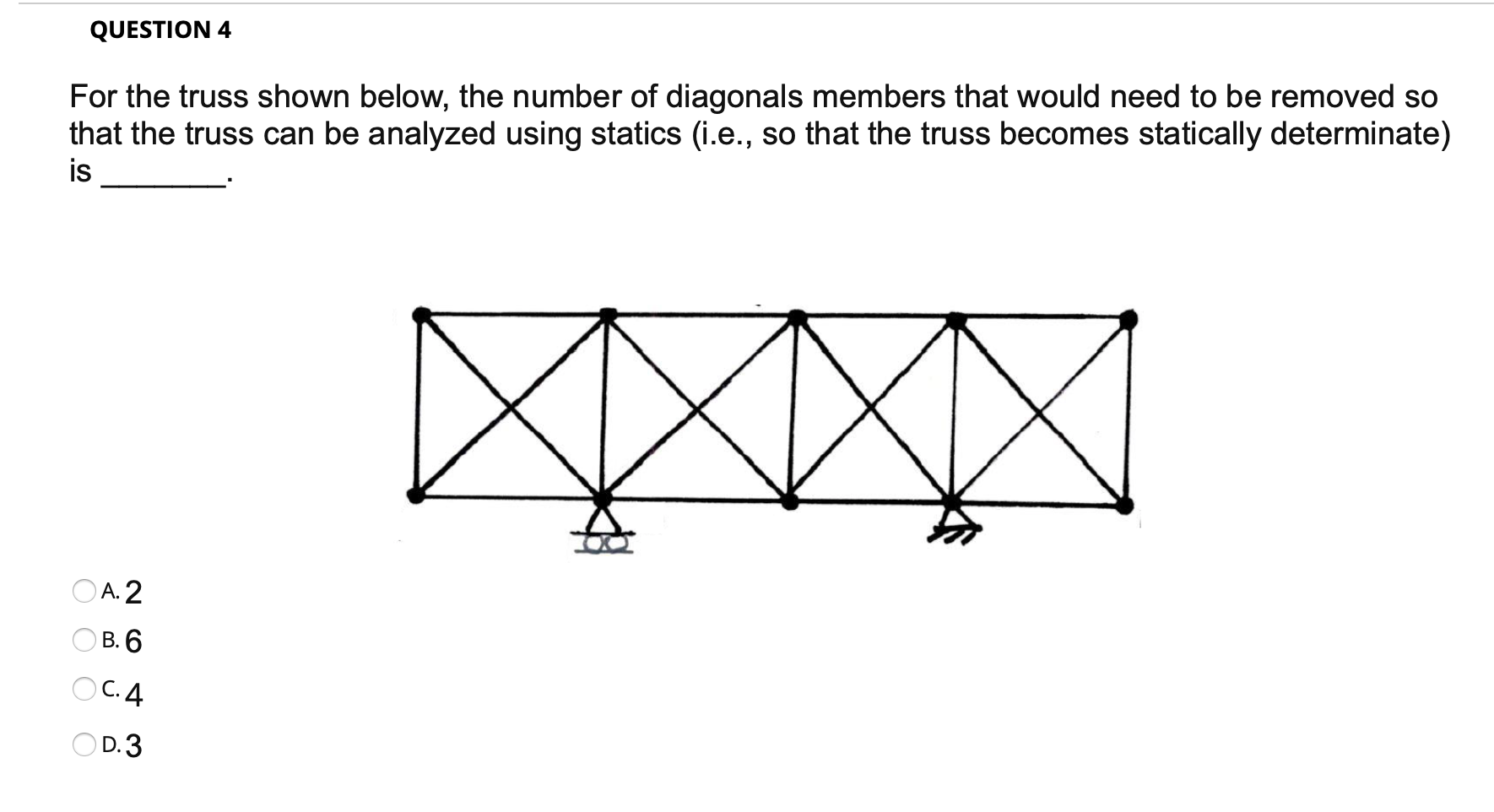 Solved QUESTION 4 For the truss shown below, the number of | Chegg.com