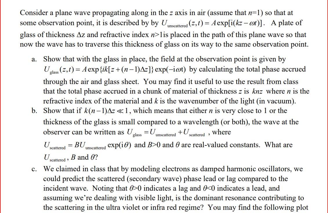 Solved Consider a plane wave propagating along in the z axis | Chegg.com