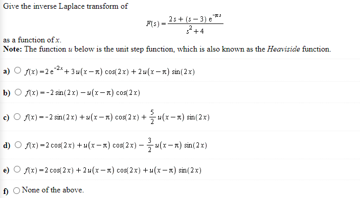 Solved Give The Inverse Laplace Transform Of 25 5 3 E Chegg Com