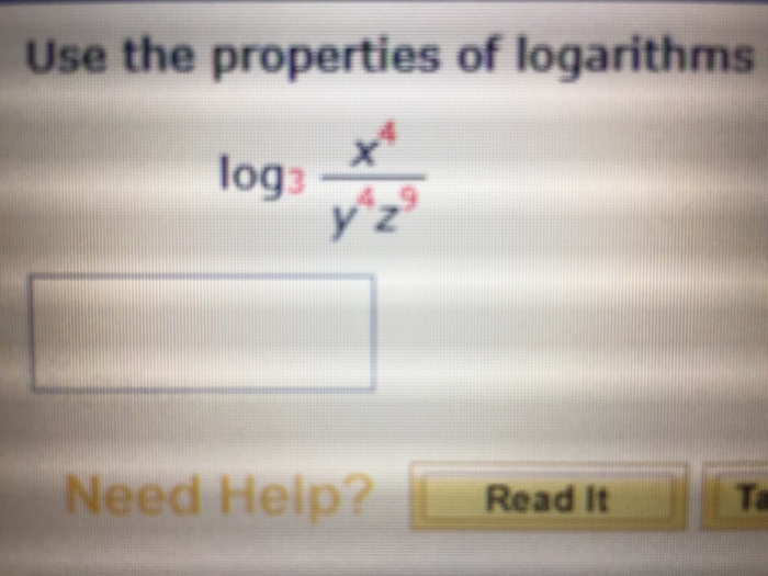 solved-use-the-properties-of-logarithms-log-3-x-4-y-4-z-9-chegg