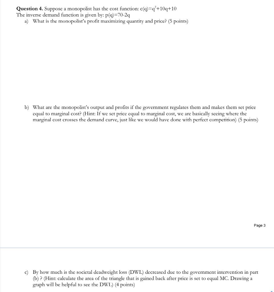 Solved Question 4. Suppose a monopolist has the cost | Chegg.com