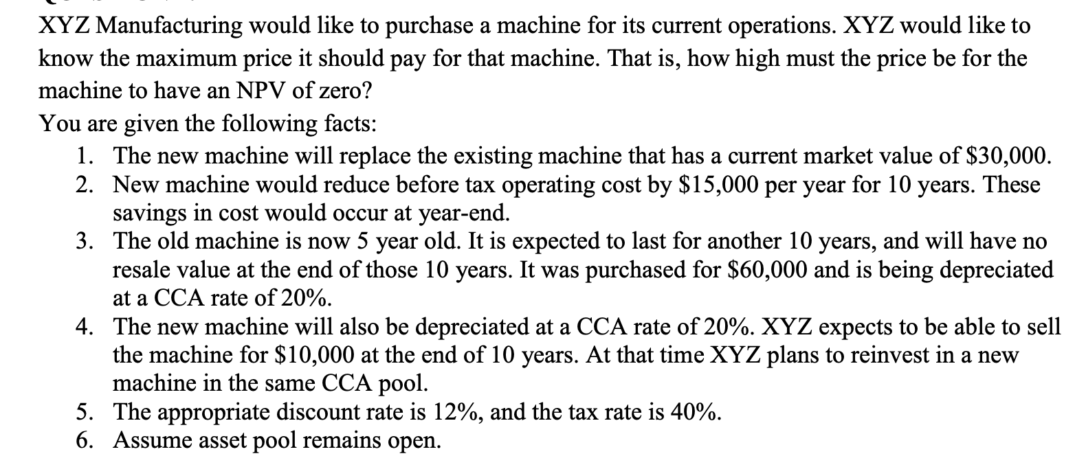 XYZ Manufacturing would like to purchase a machine | Chegg.com