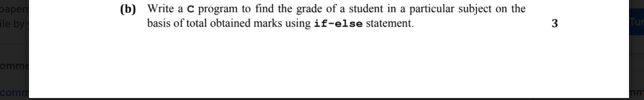 Solved paper ile by (b) Write a C program to find the grade | Chegg.com