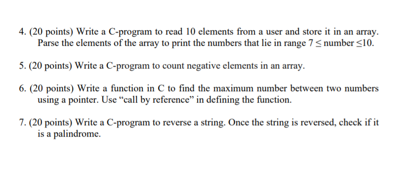 Solved 4. (20 points) Write a C-program to read 10 elements | Chegg.com