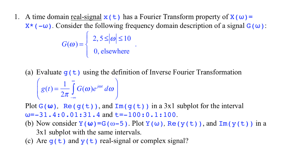 Solved A tíme domain realsignal X ( t ) has a Fourier