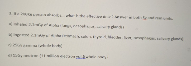 Solved 3. If a 200Kg person absorbs... what is the effective | Chegg.com