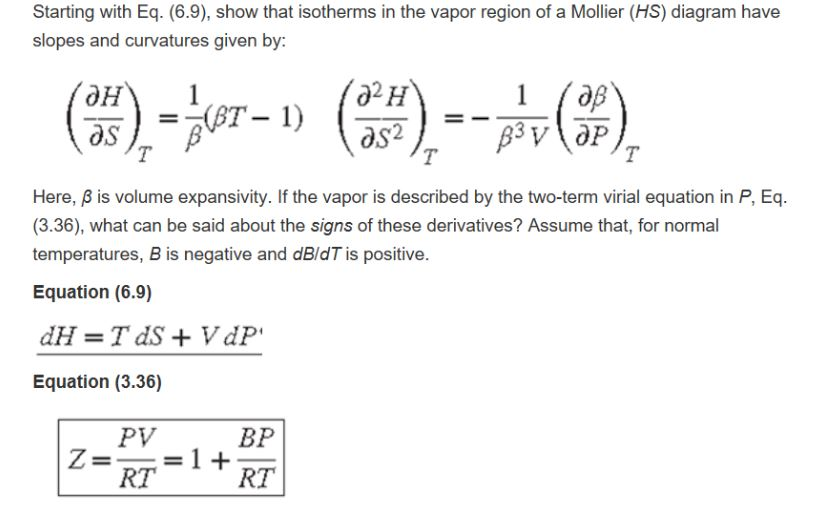 Solved Starting With Eq 6 9 Show That Isotherms In Th Chegg Com