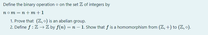 Solved Define the binary operation o on the set Z of | Chegg.com