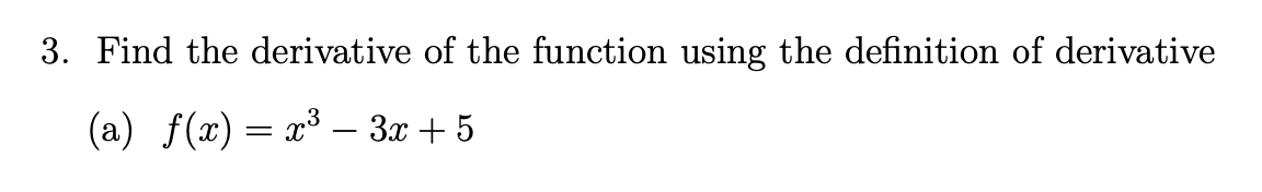 Solved 2. Using the definition, calculate the derivatives of | Chegg.com