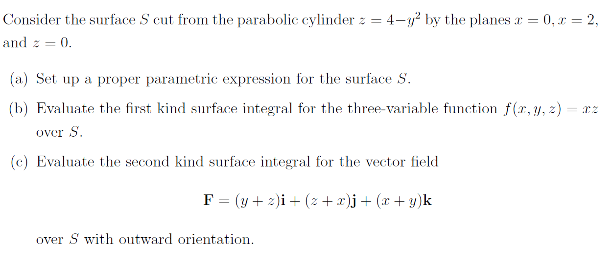 Solved Consider The Surface S Cut From The Parabolic Chegg Com