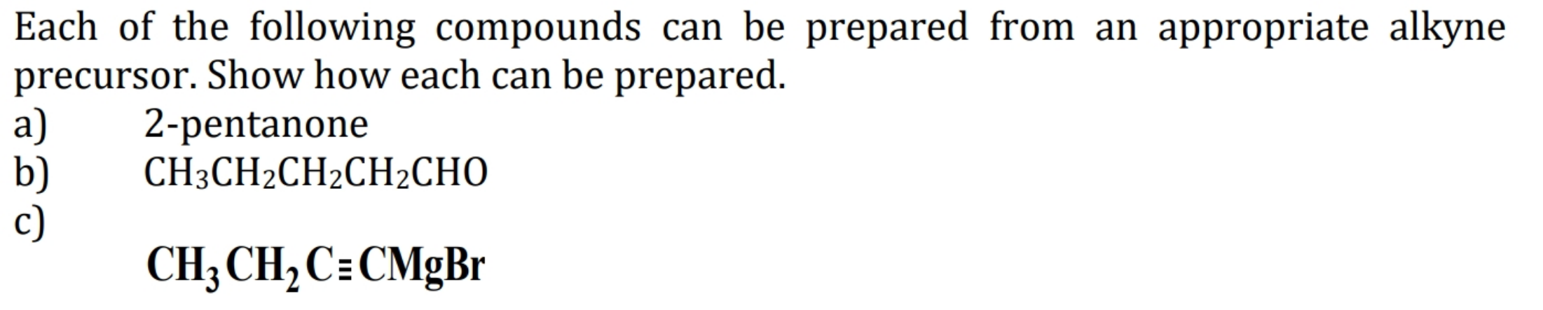 Solved Each of the following compounds can be prepared from | Chegg.com