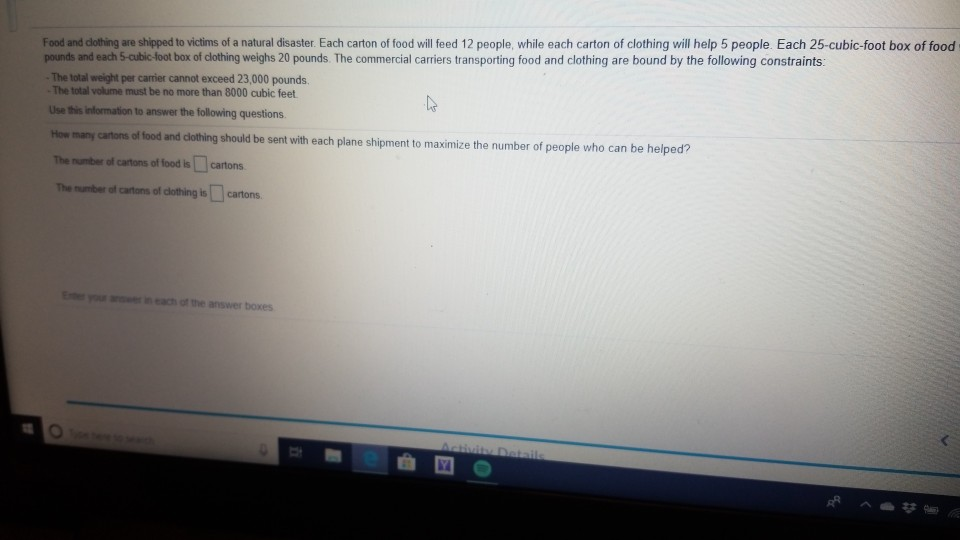 Solved shipped to victims of a natural disaster. Each carton