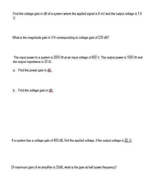 Solved Find the voltage gain in dB of a system where the | Chegg.com
