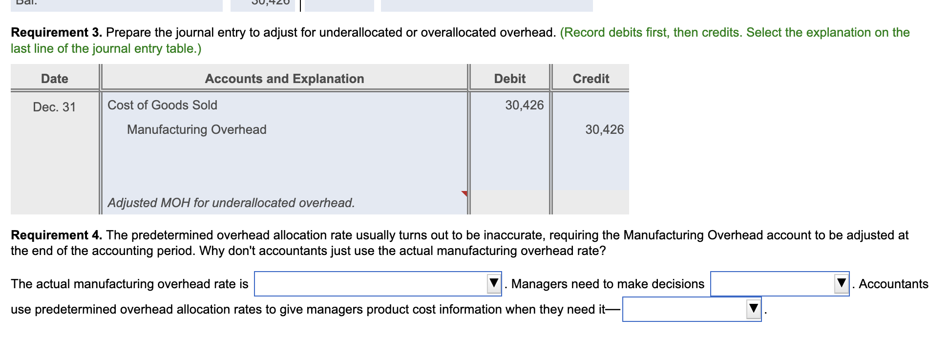 The predetermined overhead allocation rate usually
