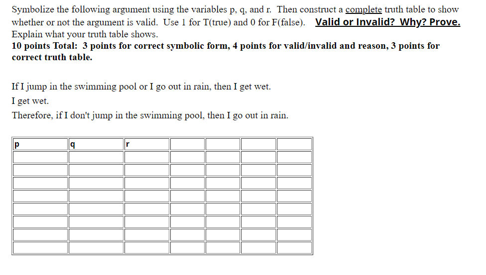 Solved Symbolize The Following Argument Using The Variables Chegg Com