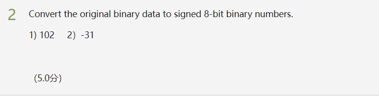 Solved 2 2 Convert the original binary data to signed 8-bit | Chegg.com