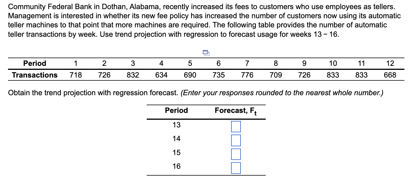 Solved Community Federal Bank in Dothan, Alabama, recently