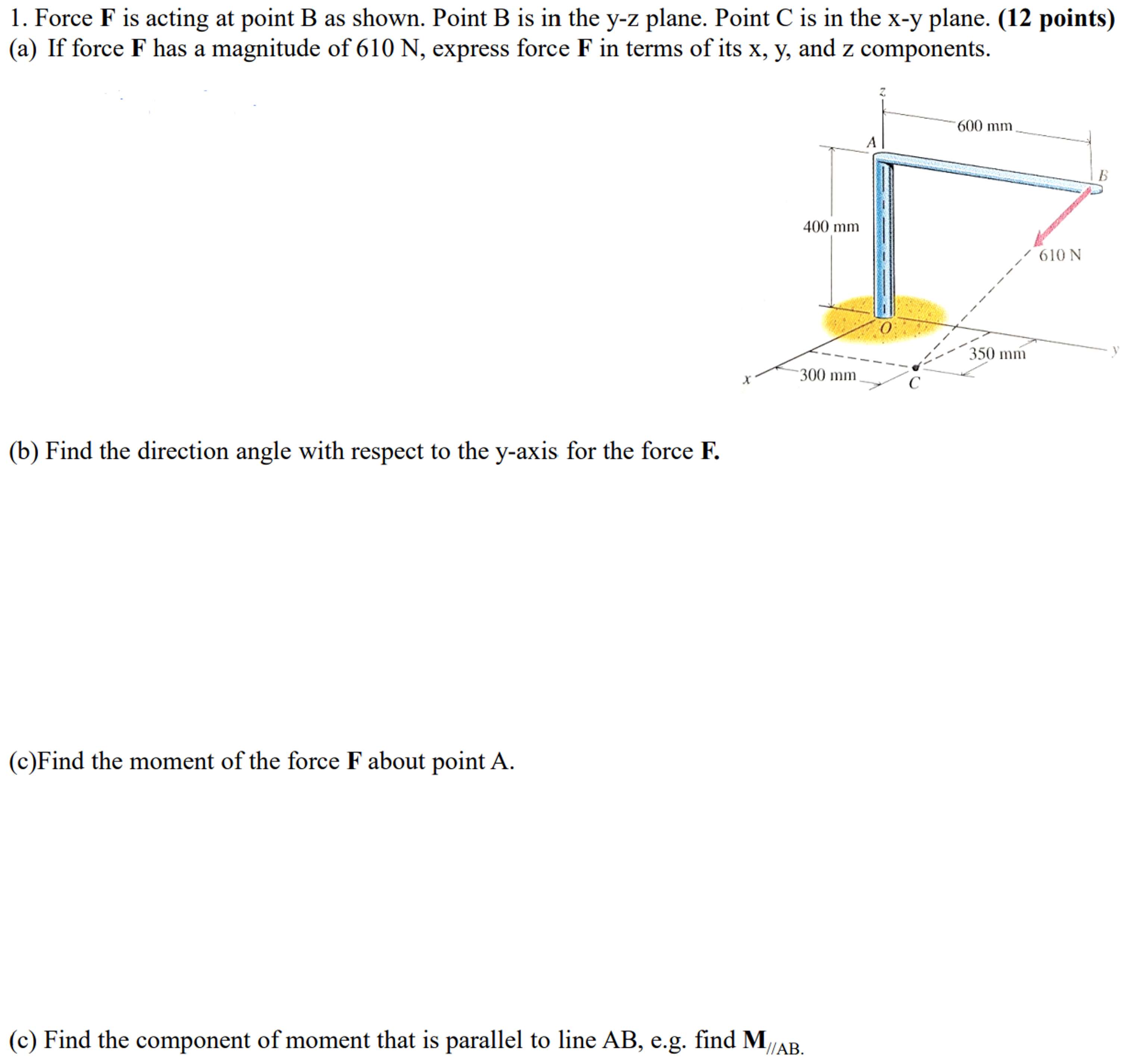 Solved Force F ﻿is Acting At Point B ﻿as Shown. Point B ﻿is | Chegg.com