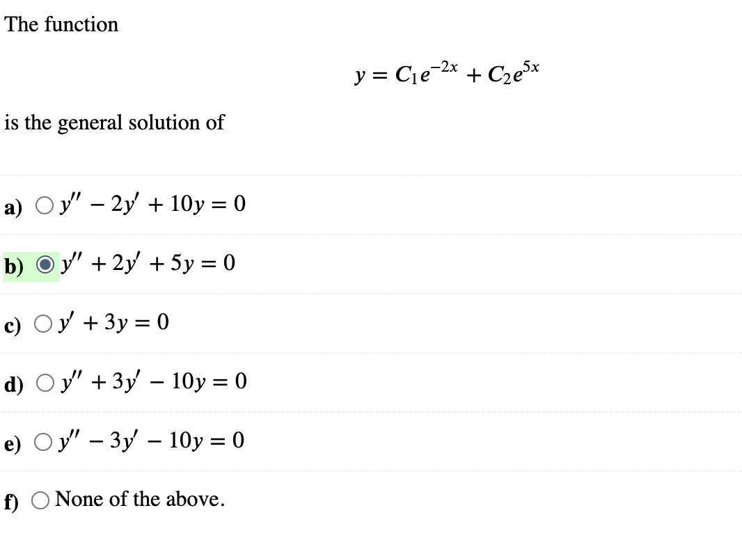 Solved The function y=C1e−2x+C2e5x is the general solution | Chegg.com