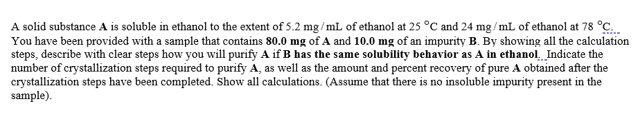 Solved A solid substance A is soluble in ethanol to the | Chegg.com