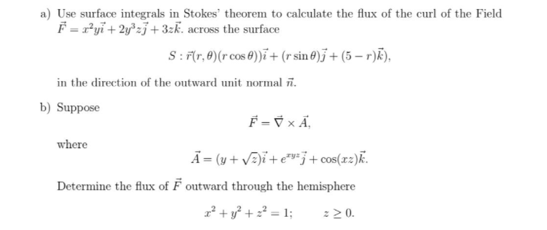 Solved a) Use surface integrals in Stokes' theorem to | Chegg.com