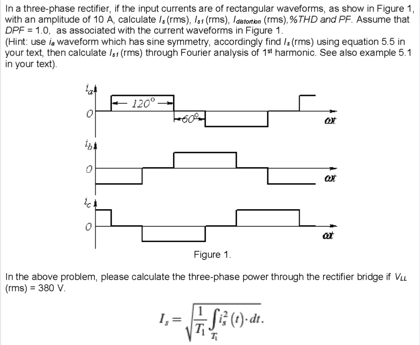 Solved In a three-phase rectifier, if the input currents are | Chegg.com