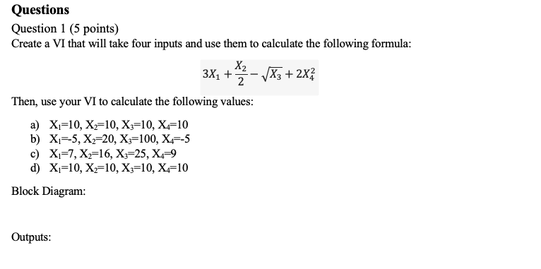 Solved Questions Question 1 (5 points) Create a VI that will | Chegg.com