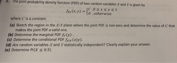 Solved 2. The joint probability density function (PDF) of | Chegg.com